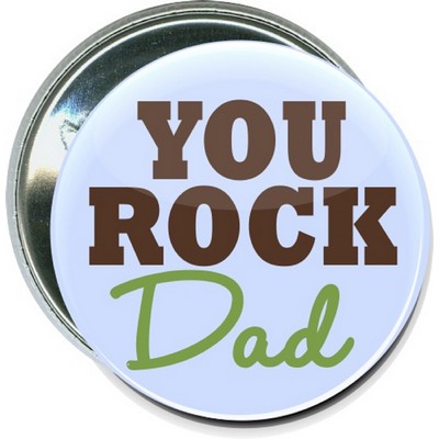 Fathers Day - You Rock, Dad - 2 1/4'' Round Button
