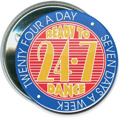 Dance - Ready to Dance 24-7 - 2 1/4'' Round Button